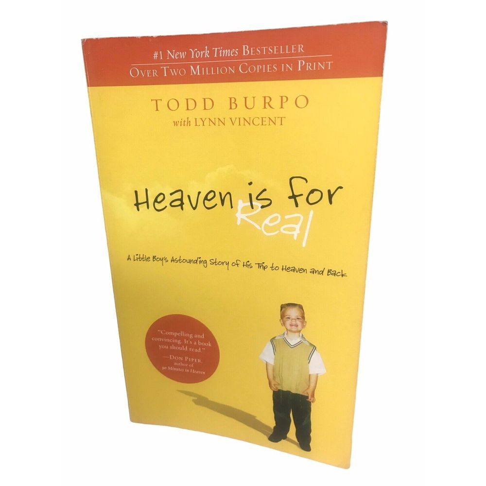 Heaven Is for Real: A Little Boy's Astounding Story of His Trip to Heaven...